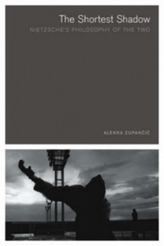 Könyv Shortest Shadow Alenka Zupancic