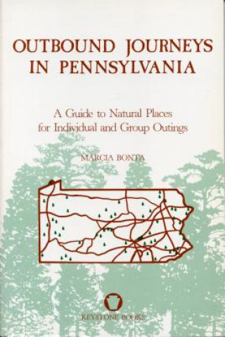 Buch Outbound Journeys in Pennsylvania Marcia Bonta