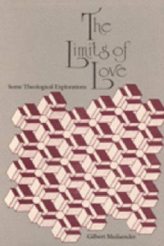 Kniha Limits of Love Gilbert C. Meilaender