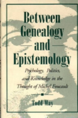 Kniha Between Genealogy and Epistemology Todd May