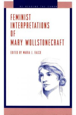 Carte Feminist Interpretations of Mary Wollstonecraft Marianne J. Falco