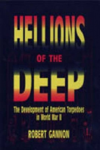 Knjiga Hellions of the Deep Robert Gannon