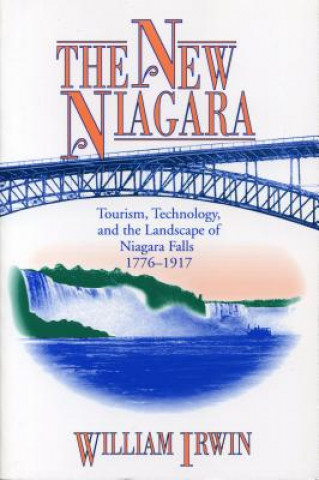 Knjiga New Niagara William Irwin
