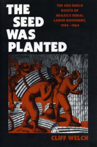 Knjiga Seed Was Planted Cliff Welch