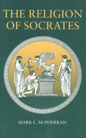 Kniha Religion of Socrates Mark L. McPherran