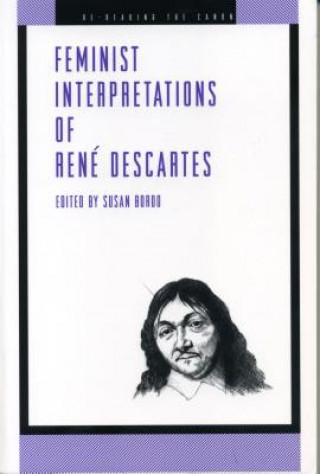 Carte Feminist Interpretations of Rene Descartes Susan Bordo