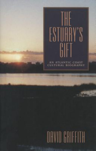 Kniha Estuary's Gift David Griffith