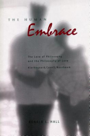 Kniha Human Embrace Ronald L. Hall