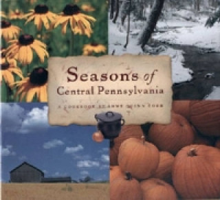 Knjiga Seasons of Central Pennsylvania Anne Quinn Corr
