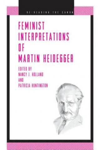 Książka Feminist Interpretations of Martin Heidegger Nancy Holland