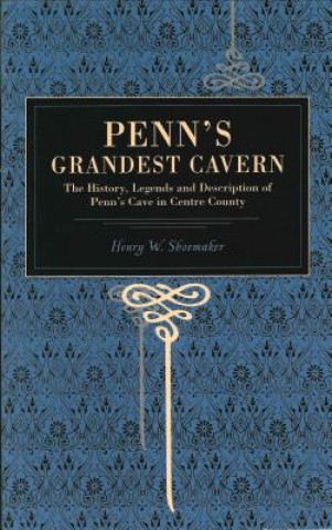 Kniha Penn's Grandest Cavern Henry W. Shoemaker