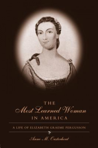 Książka Most Learned Woman in America Anne M. Ousterhout