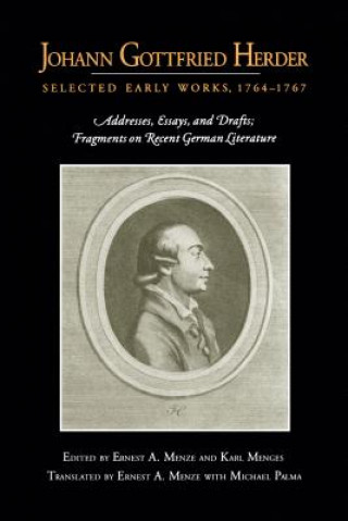 Książka Johann Gottfried Herder: Selected Early Works, 1764-1767 Johann Gottfried Herder