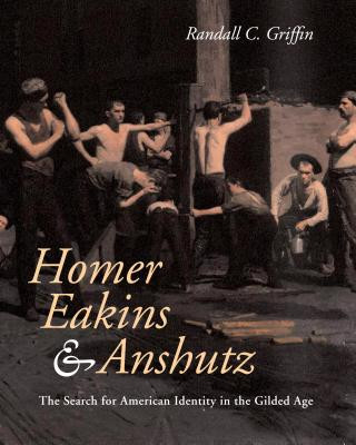 Kniha Homer, Eakins, and Anshutz Randall C. Griffin