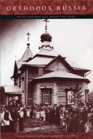 Knjiga Orthodox Russia Valerie A. Kivelson