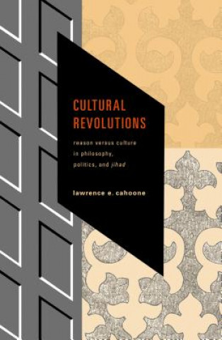 Könyv Cultural Revolutions Lawrence E. Cahoone