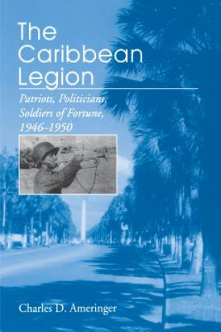 Książka Caribbean Legion Charles. Ameringer