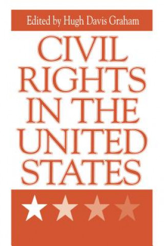Kniha Civil Rights in the United States Hugh Graham
