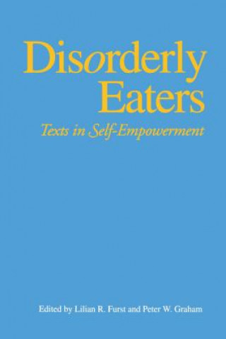 Könyv Disorderly Eaters Lilian R Furst