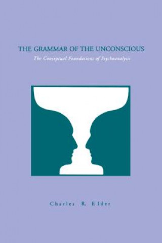 Kniha Grammar of the Unconscious Charles R. Elder