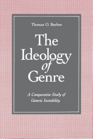 Buch Ideology of Genre Thomas O. Beebee