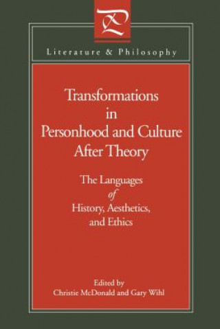 Könyv Transformations in Personhood and Culture after Theory Wihl Gary Wihl