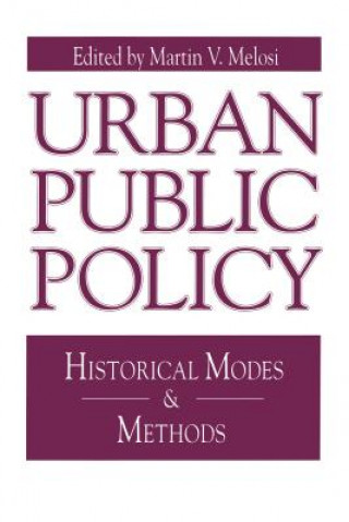 Carte Urban Public Policy Martin A. Melosi