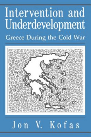 Buch Intervention and Underdevelopment Jon V. Kofas