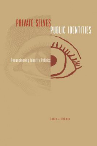 Könyv Private Selves, Public Identities Susan J. Hekman