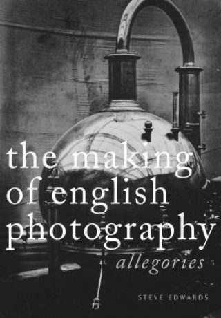 Carte Making of English Photography Steve Edwards