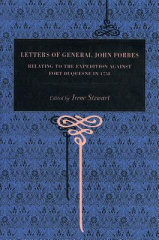 Kniha Letters of General John Forbes John Forbes