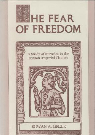 Könyv Fear of Freedom Rowan A. Greer