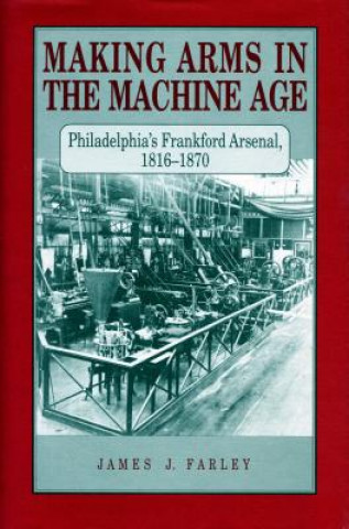 Carte Making Arms in the Machine Age James J. Farley