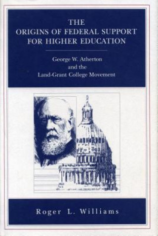 Carte Origins of Federal Support for Higher Education Roger L. Williams