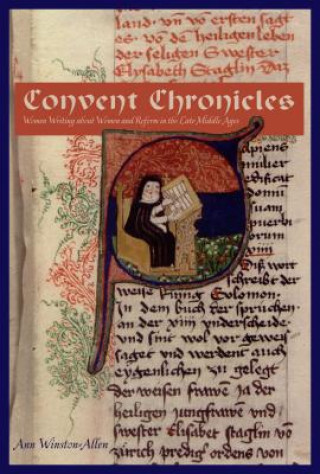 Knjiga Convent Chronicles Anne Winston-Allen