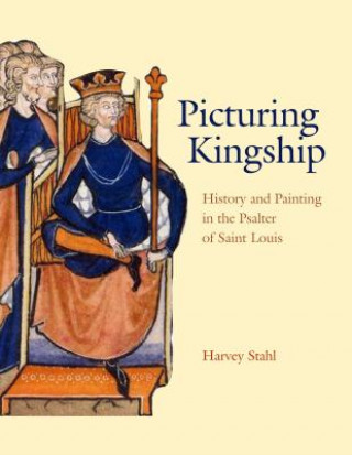 Carte Picturing Kingship Harvey Stahl