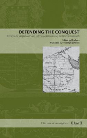Könyv Defending the Conquest Kris Lane