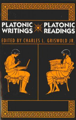 Książka Platonic Writings/Platonic Readings Charles L. Jr. Griswold