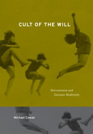 Kniha Cult of the Will Michael Cowan