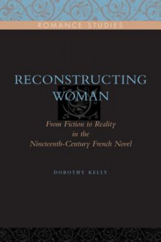 Kniha Reconstructing Woman Dorothy Kelly