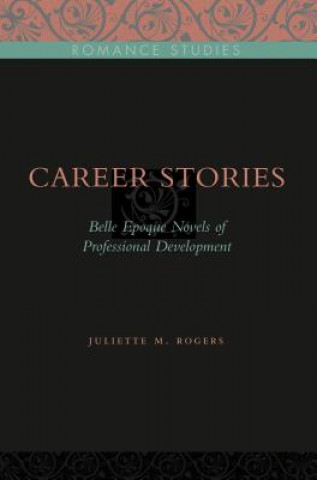 Könyv Career Stories Juliette M. Rogers