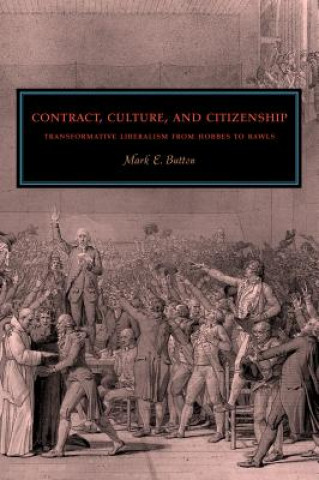 Kniha Contract, Culture, and Citizenship Mark E. Button