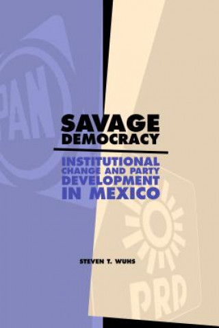 Livre Savage Democracy Steven T. Wuhs