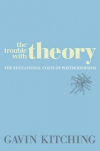 Knjiga Trouble with Theory Gavin Kitching