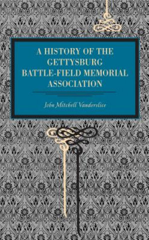 Könyv Gettysburg John Mitchell Vanderslice
