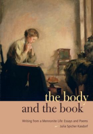 Carte Body and the Book Julia Kasdorf