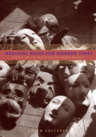 Buch Medieval Roles for Modern Times Helen Solterer