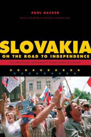 Kniha Slovakia on the Road to Independence Paul Hacker