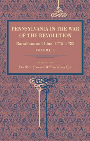 Buch Pennsylvania in the War of the Revolution John Blair Linn