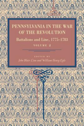 Buch Pennsylvania in the War of the Revolution John Blair Linn